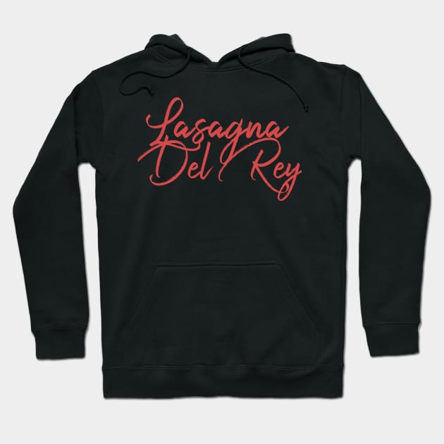 Lasagna Del Rey Hoodie by miamia